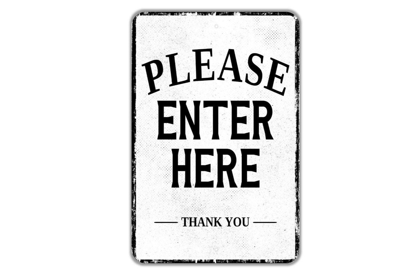 Please Enter Here Thank You Sign - Indoor Or Outdoor Metal Wall Art - Custom Door Sign