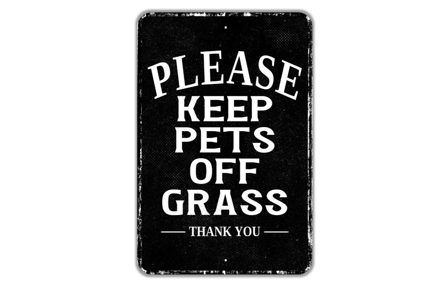 Please Keep Pets Off Grass Thank You Sign - Indoor Or Outdoor Metal Wall Art - Custom Yard Sign