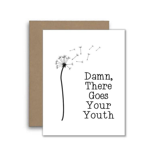 Damn There Goes Your Youth Dandelion Card - Funny Pun Card