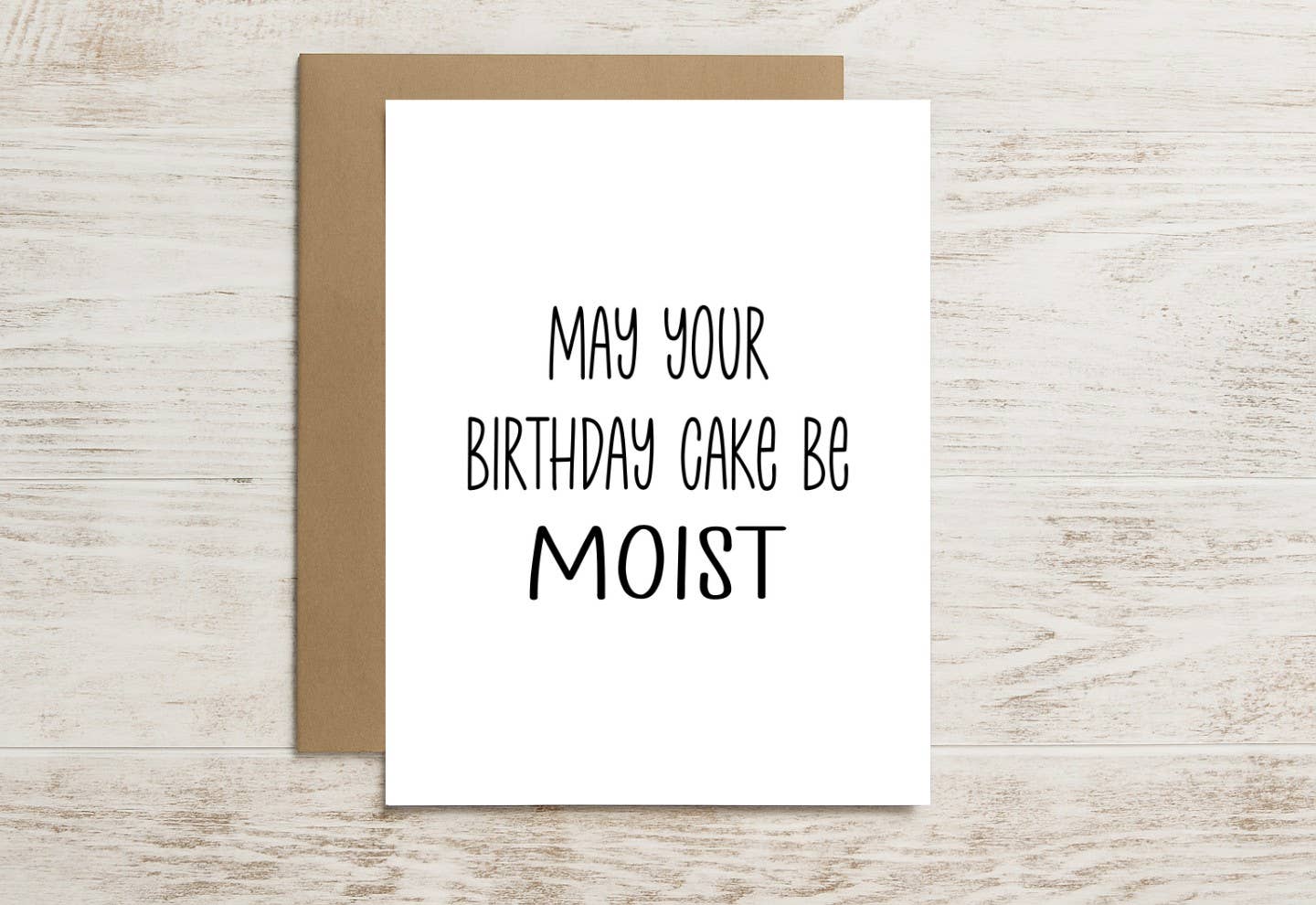 Funny Birthday Card – May Your Birthday Cake Be Moist