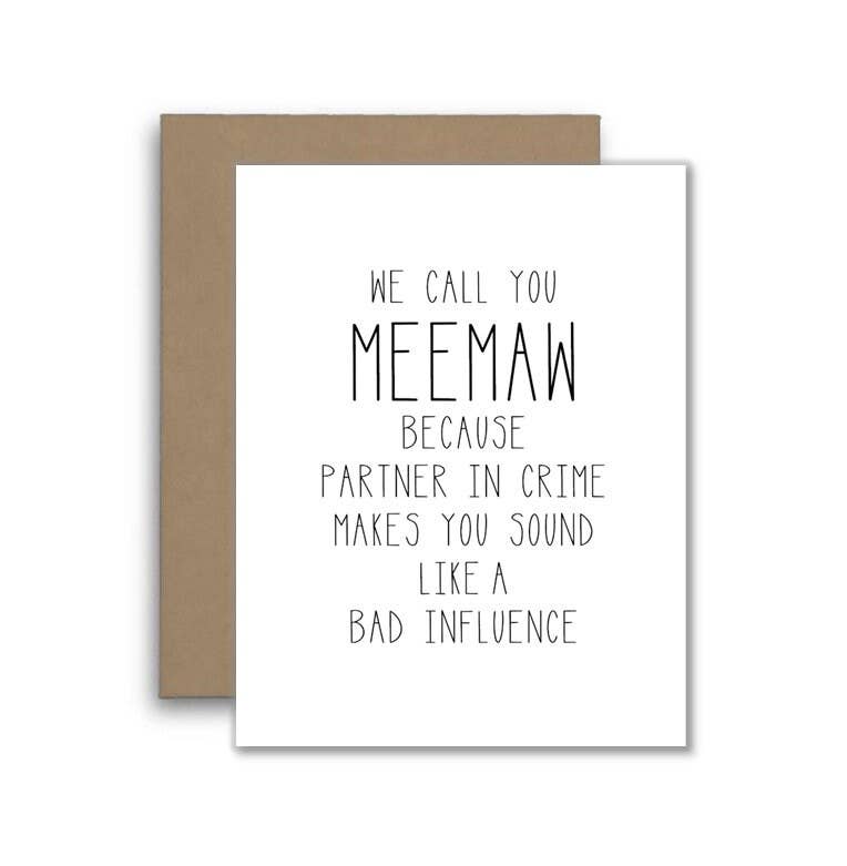 Meemaw Partner in Crime Influence Greeting Card