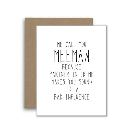 Meemaw Partner in Crime Influence Greeting Card