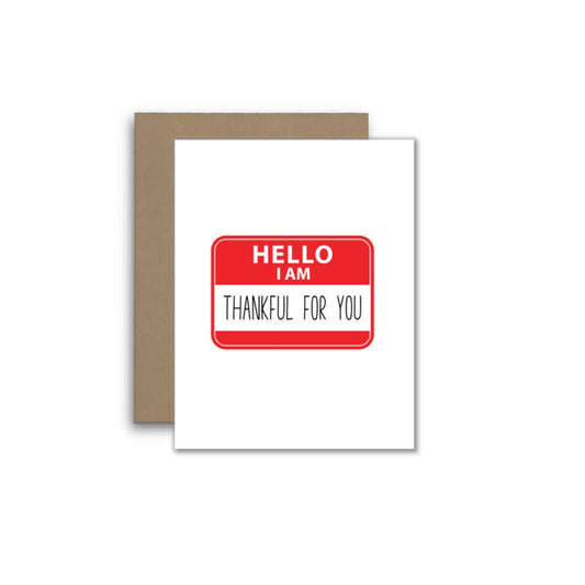 Hello, I Am Thankful for You – Gratitude Greeting Card