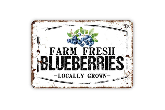 Farm Fresh Blueberries Locally Grown Sign - Blueberry Fruit Metal Sign Wall Art Indoor Or Outdoor