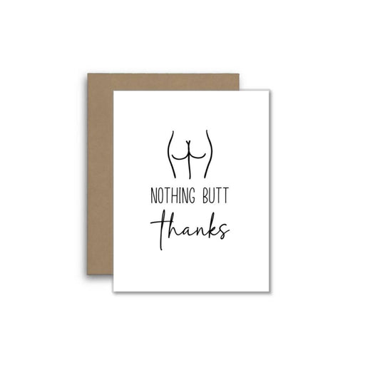 Nothing Butt Thanks – Funny Cheeky Thank You Card