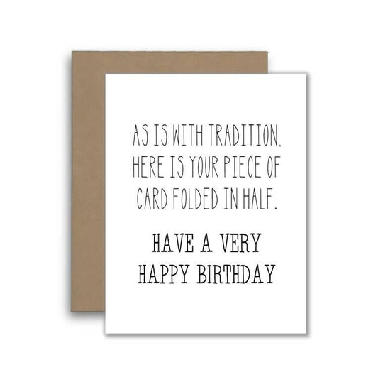 Funny Folded Birthday Card - As Is With Tradition