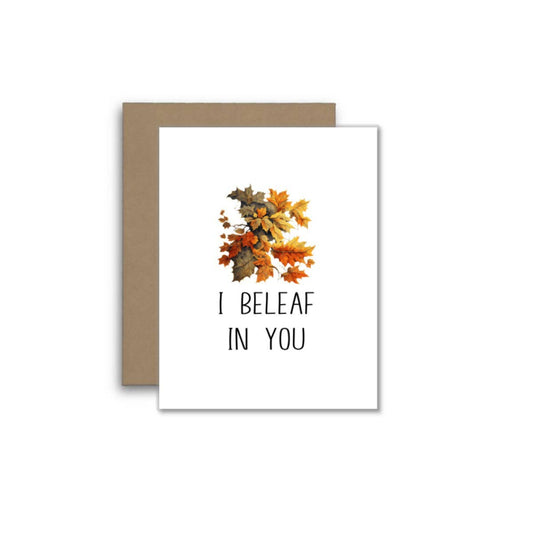 Cute Pun Card – I Beleaf in You 🌿