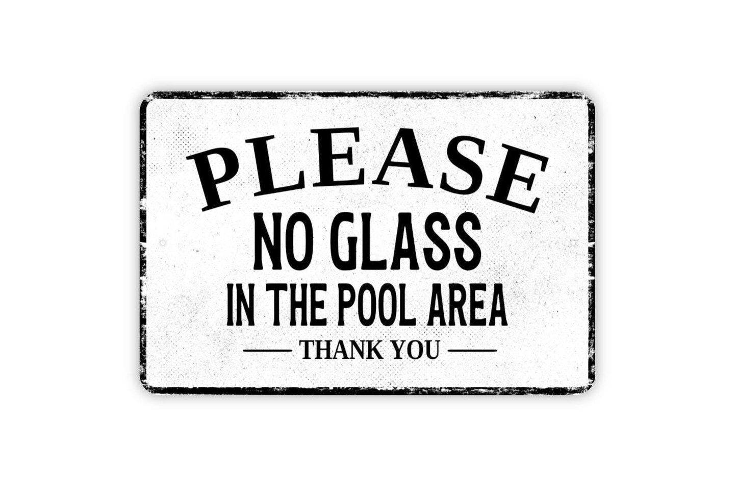 Please No Glass In The Pool Area Thank You Sign - Swimming Pool Metal Sign Wall Art - Vinyl Sticker Decal
