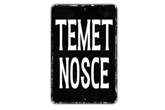 Temet Nosce Sign - Latin Know Thyself Know Yourself Indoor Or Outdoor Metal Wall Art - Custom Sign