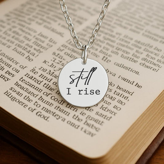 Still I Rise Necklace – Gold or Silver Empowerment Charm – Inspirational Maya Angelou Quote – Personalized Gift – Keychain Available