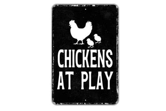 Chickens At Play Sign - Indoor Or Outdoor Metal Wall Art - Custom Sign