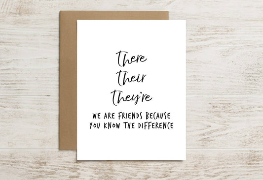 Funny Grammar Card – There, Their, They’re… You Know It
