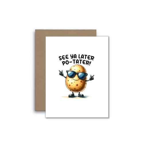 See Ya Later Po-Tater – Funny Potato Pun Greeting Card