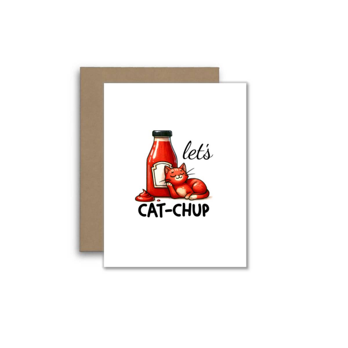 Let’s Catsup – Funny Cat and Ketchup Pun Greeting Card