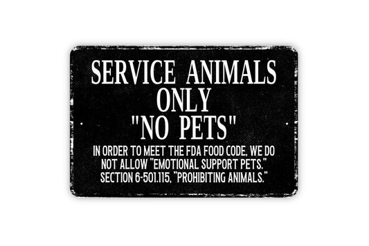 Service Animals Only No Pets Sign - FDA Food Code Restaurant Kitchen Metal Sign Wall Art - Vinyl Sticker Decal