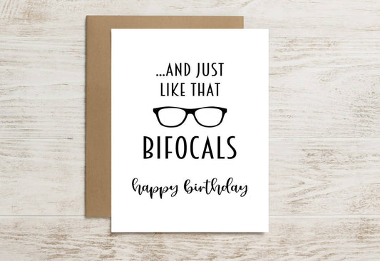 Funny Birthday Card – And Just Like That… Bifocals
