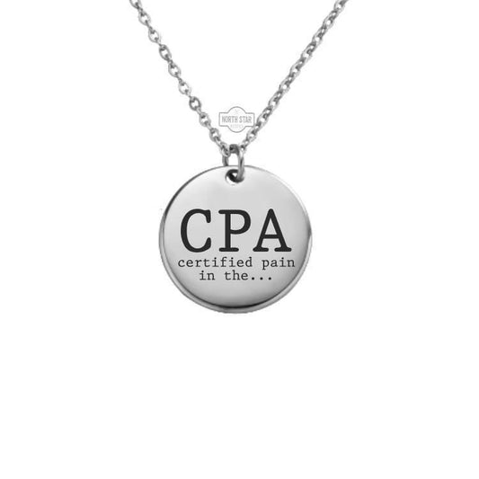 CPA Certified Pain in the… Necklace or Keychain – Funny Accountant Gift in Gold or Silver, Personalized Finance Humor Charm