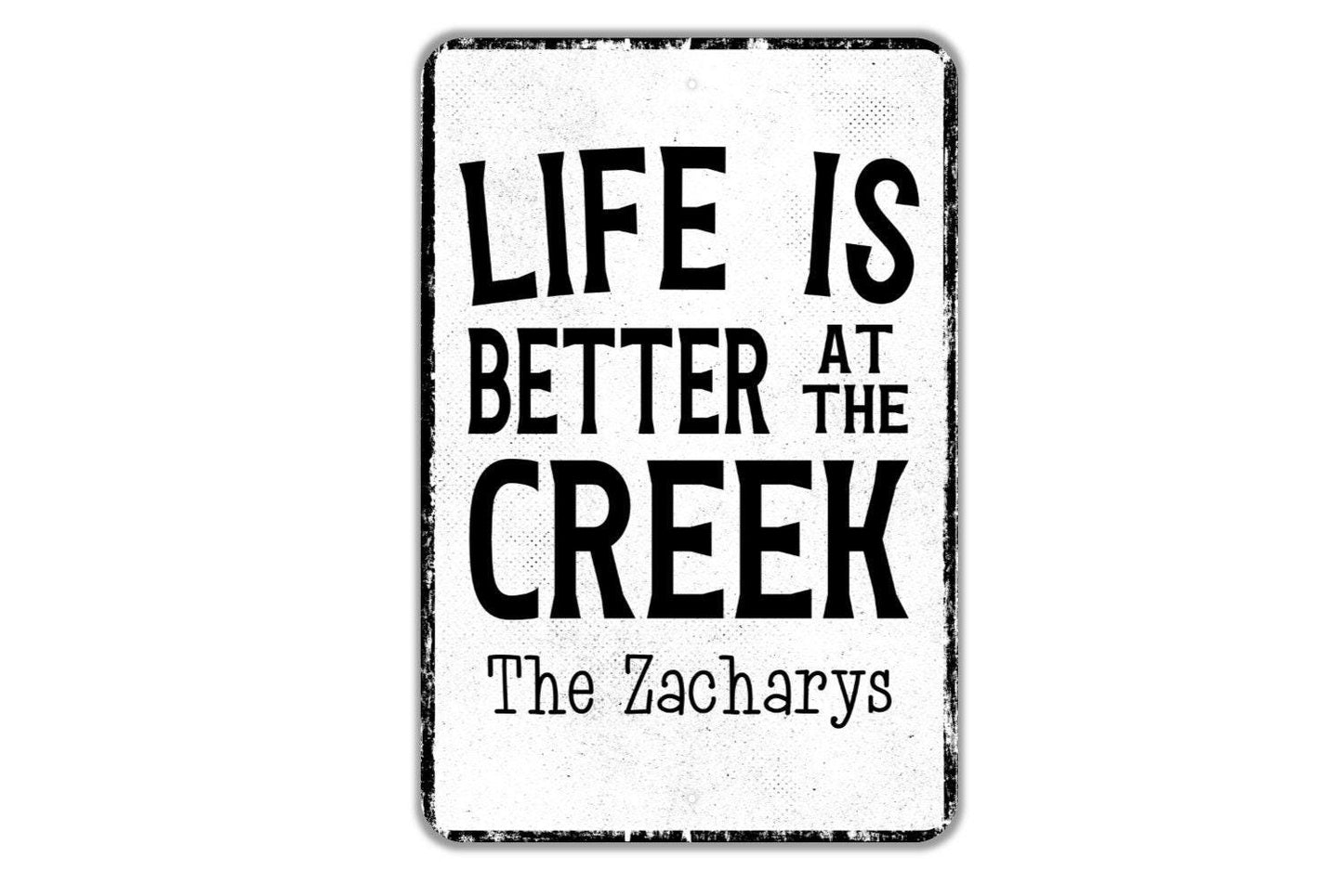 Life Is Better At The Creek Personalized Metal Sign – Custom Distressed Outdoor Decor for Cabin, Dock, Farmhouse Porch - Custom Name Sign