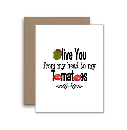 Olive You From My Head Tomatoes Card - Funny Food Pun Card