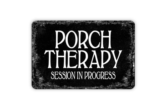 Porch Therapy Session In Progress Sign - Metal Wall Art - Distressed Street or Door Vintage Style Novelty Gift - Patio Decor