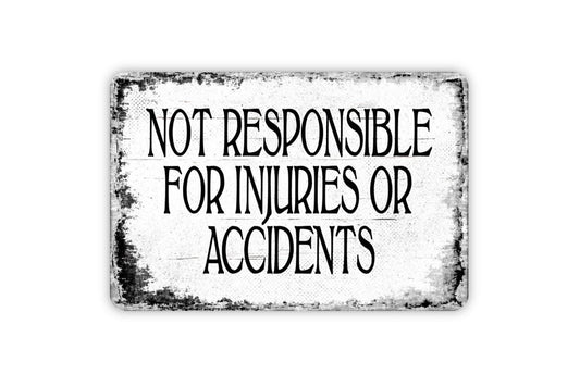 Not Responsible For Injuries Or Accidents Sign - Swimming Pool Metal Wall Art - Distressed Street or Door Vintage Style Novelty Gift