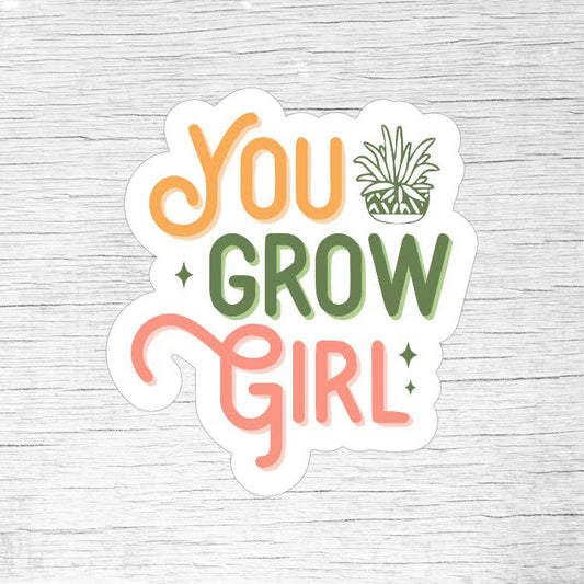 You Grow Girl Retro Inspirational Plant Sticker