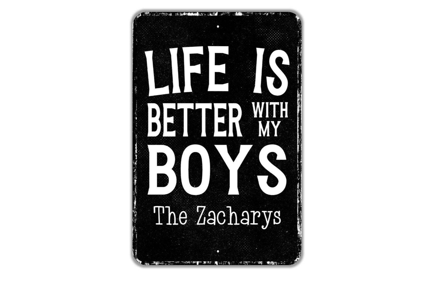 Life Is Better With My Boys Personalized Sign - Name Metal Wall Art - Custom Name Sign