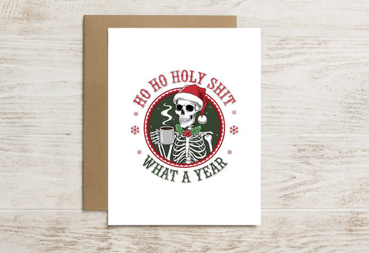 Funny Christmas Card – Ho Ho Holy Shit, What a Year