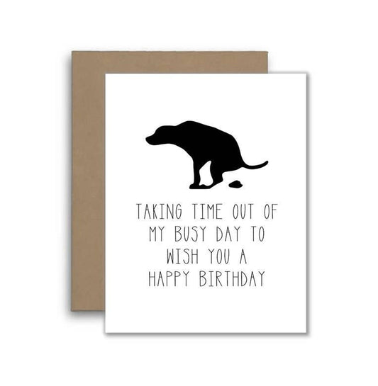 Funny Dog Birthday Card - Taking Time Out To Wish You