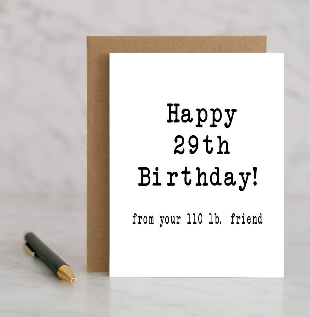 Happy 29th Birthday from Your 110 lb Friend – Funny Age & We