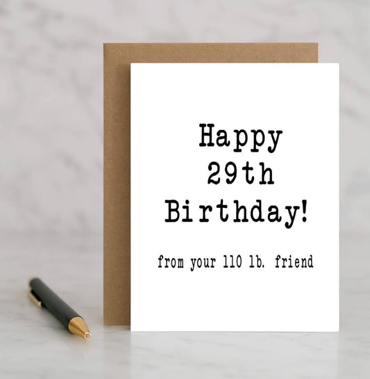 Happy 29th Birthday from Your 110 lb Friend – Funny Age & We
