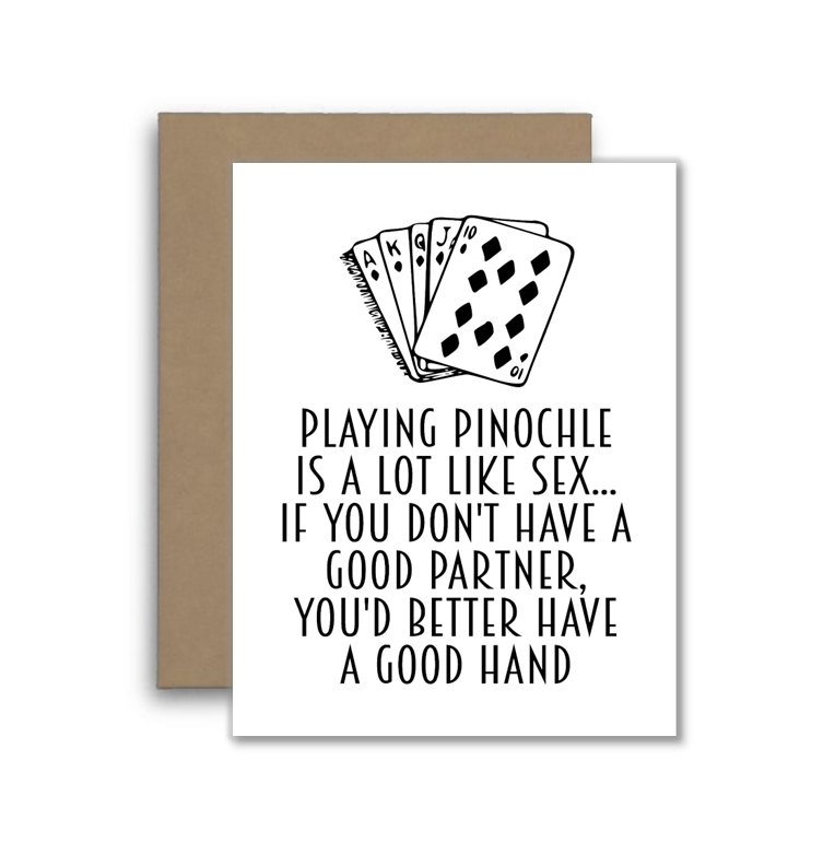Funny Pinochle Card – “Pinochle Is Like Sex…” – Dirty Card G