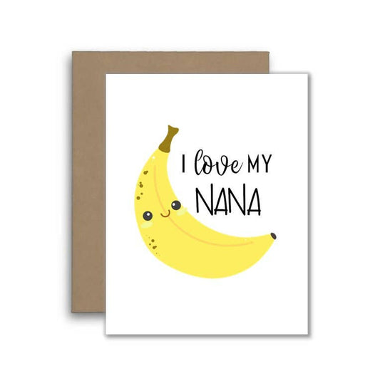 I Love My Nana Banana Card - Funny Joke or Pun Card
