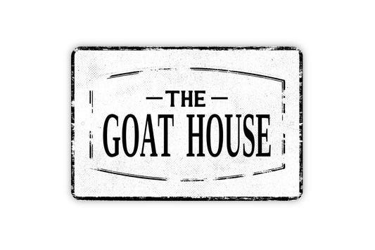 The Goat House Sign - Custom Personalized Metal Wall Art - Vinyl Sticker Decal Novelty Gift