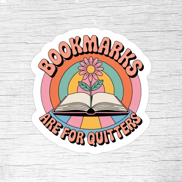 Bookmarks Are for Quitters – Funny Retro Reading Books Sticker
