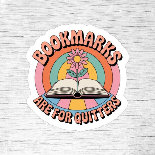Bookmarks Are for Quitters – Funny Retro Reading Books Sticker
