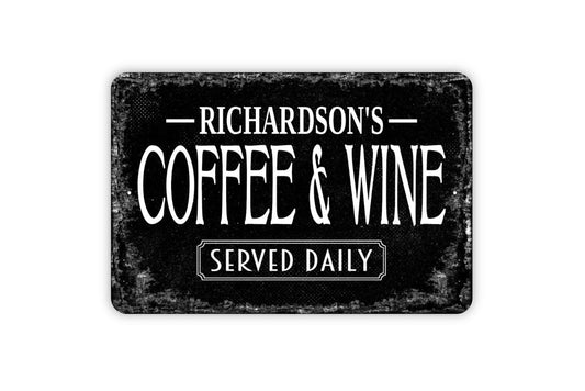 Coffee And Wine Sign - Personalized Metal Wall Art - Custom Name Sign