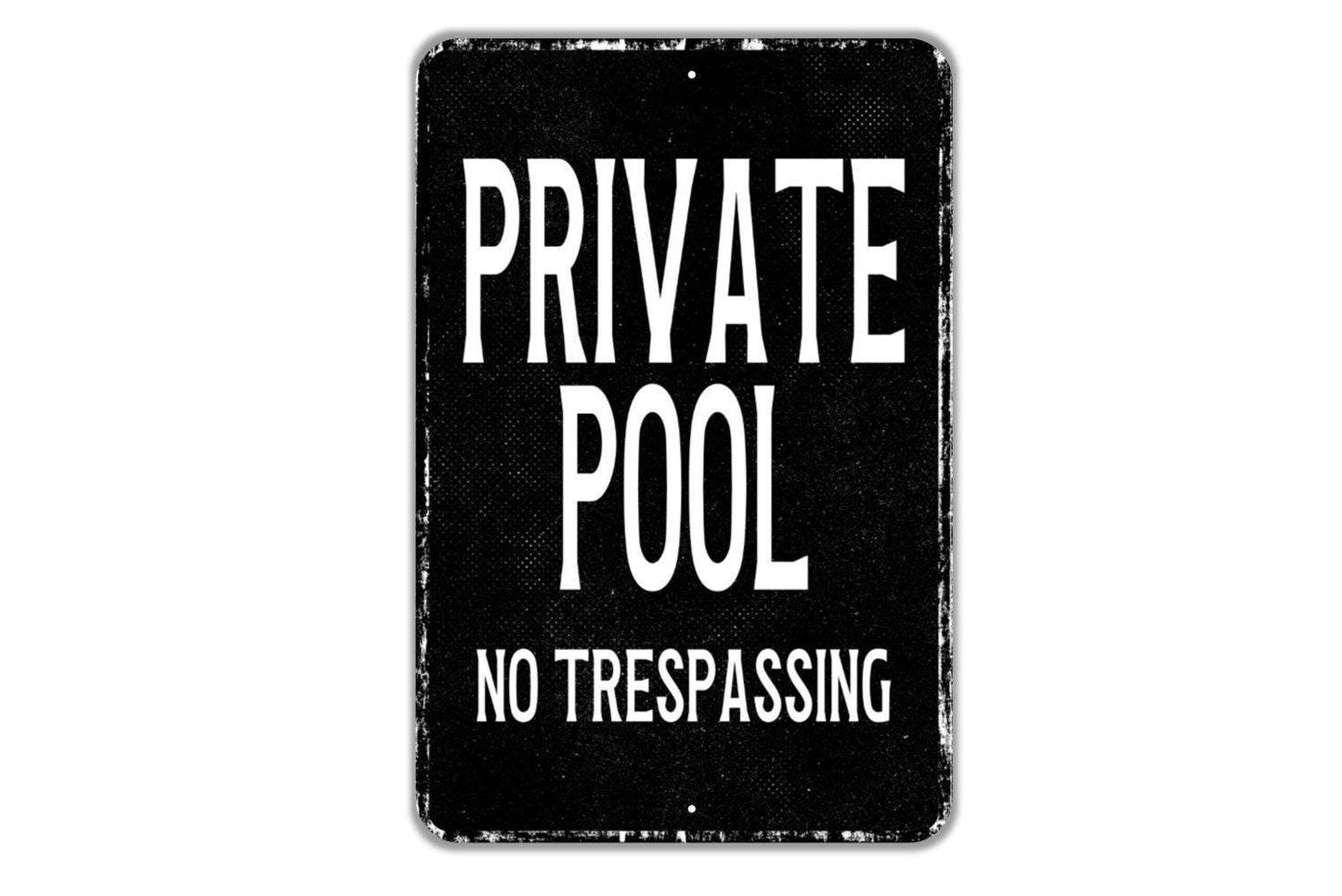 Private Pool No Trespassing Sign - Indoor Or Outdoor Metal Wall Art - Custom Sign