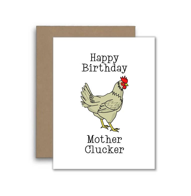 Happy Birthday Mother Clucker Funny Chicken Card