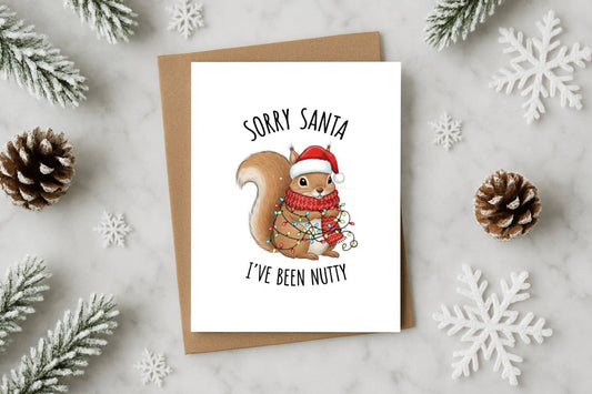 Sorry Santa I’ve Been Nutty Funny Christmas Squirrel Card