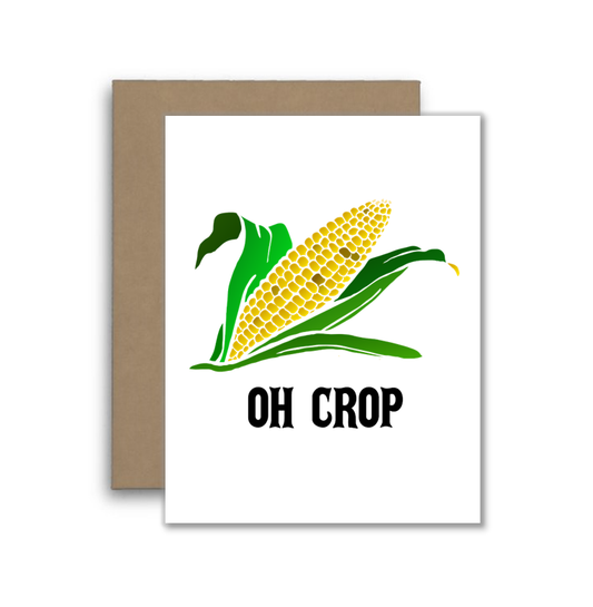 Oh Crop Corn Card – Funny Farm Pun Greeting – Cute Vegetable