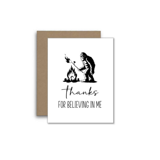 Thanks for Believing in Me – Bigfoot Sasquatch Greeting Card