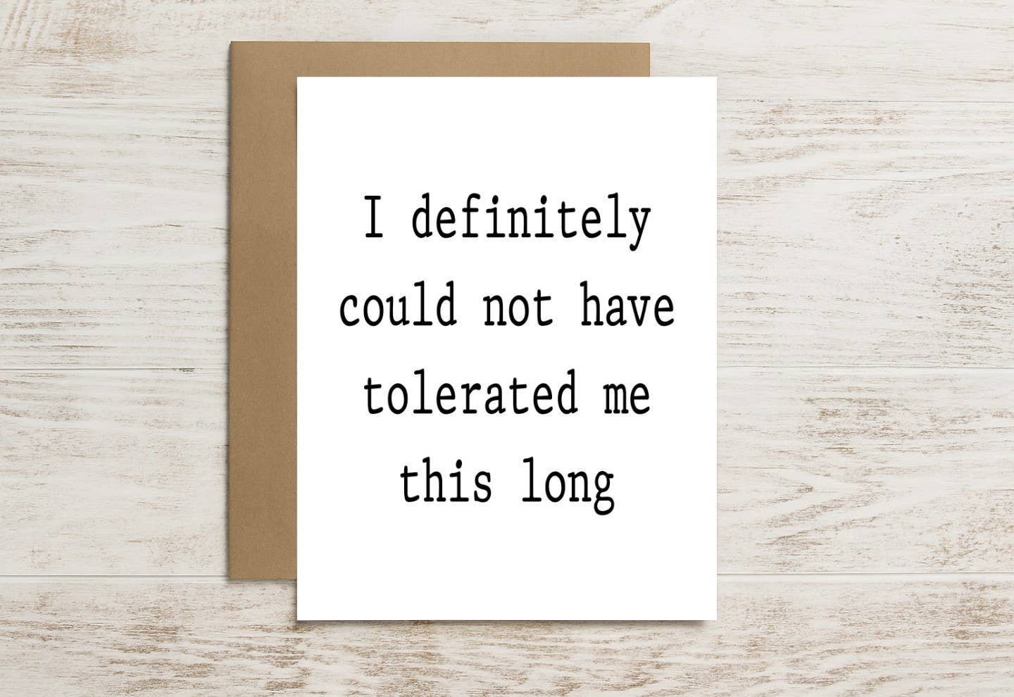 Funny Card – I Couldn’t Have Tolerated Me This Long