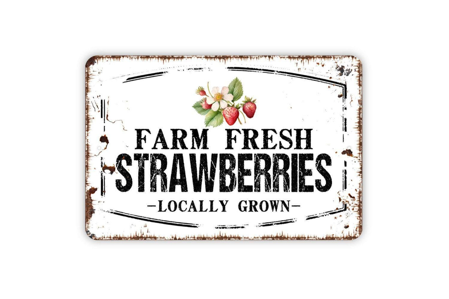 Farm Fresh Strawberries Locally Grown Sign - Strawberry Patch Fruit Farmers Market Metal Sign Wall Art Indoor Or Outdoor
