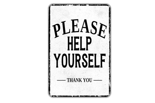 Please Help Yourself Thank You Sign - Indoor Or Outdoor Metal Wall Art - Custom Hostess Sign