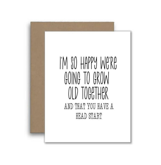 Growing Old Together Card – Funny Anniversary or Birthday Ca
