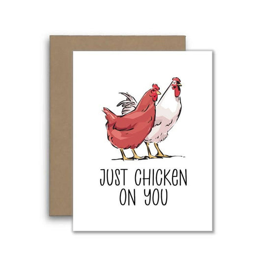 Just Chicken On You Card - Thinking Of You Card