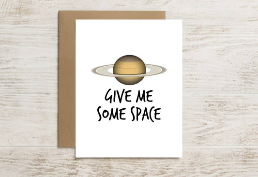 Funny Space Card – Give Me Some Space with Saturn Planet