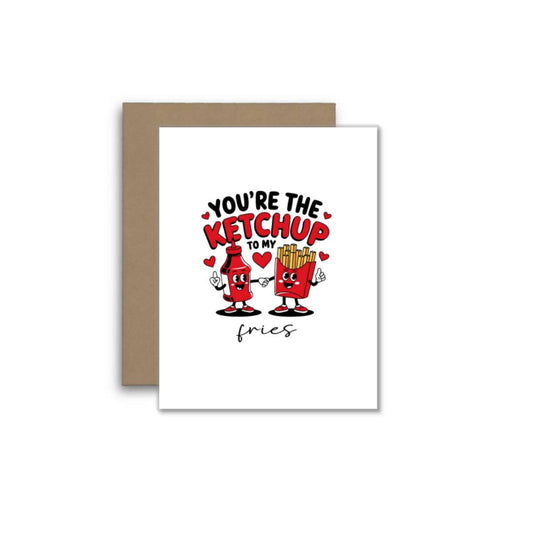 You’re the Ketchup to My Fries – Cute Food Pun Greeting Card