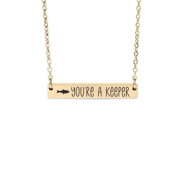 You're a Keeper Bar Necklace or Keychain – Funny Fishing Gift – Engraved Charm with Fish Design – Gift for Him or Her